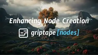 Enhancing Node Creation in Griptape Nodes 🚀