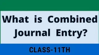 Example on Combined Journal Entry