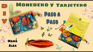 DIY | PASO A PASO | MONEDERO TARJETERO | UTLIZA TUS RETAZOS DE TELA | MAMÁ ALBA