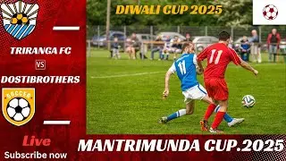 0/5 goal//TRIRANGA FC 🆚 DOSTI BROTHER'S//MANTRIMUNDA football CUP..2025