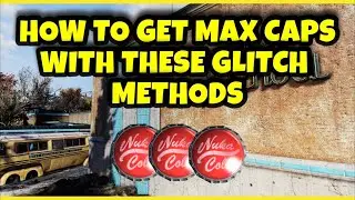 FALLOUT 76 | MAX OUT YOUR CAPS WITH THESE GLITCH METHODS | EASY AND FAST