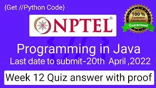 NPTEL Programming in Java Week 12 Quiz answers with detailed proof of each answer