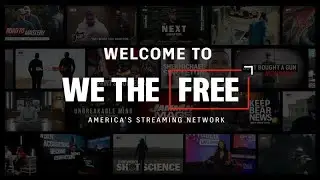 We The Free: The New Streaming Platform for Firearms, Action, and Unfiltered Content