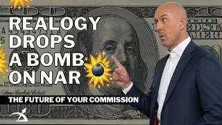 Realogy Drops a Bomb on NAR: Your Commission IS NOT Safe!