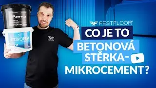 Co je to mikrocement - betonov&aacute; stěrka? Kde ji lze použ&iacute;t? Jak&eacute; m&aacute; využit&iacute;?