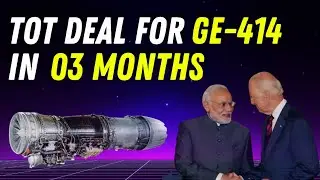 India to Sign ToT deal for GE-414 Engines in 03 Months.