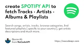 create SPOTIFY API to fetch Tracks · Artists · Albums & Playlists