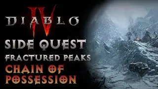 Diablo IV &mdash; Побочное задание: Цепь владения (Расколотые вершины)