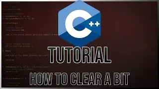 How To Clear A Bit | C++ Tutorial