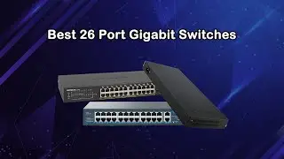Best 26 Port Gigabit Switches in 2021