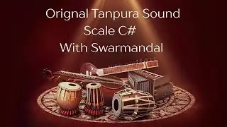 Orignal Tanpura C# Scale With Swarmandal