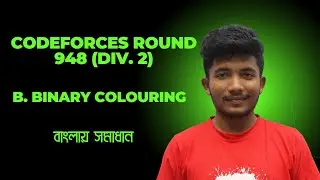Codeforces Round 948 (Div. 2) || B. Binary Colouring || Khairul Bashar Naeeim || Solutions in Bangla