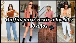 OUTFITS PARA MUJER DE 30 Y 40 AÑOS 2025 #moda #outfit #2025 #outfitsdemoda #atuendos #modafemenina
