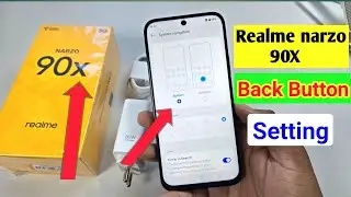 Realme narzo 90x 5g back button setting | Realme narzo 90x 5g me back button kaise lagaye