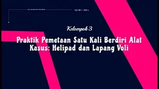 Praktik Pemetaan Satu Kali Berdiri Alat