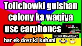 #hyderabadi #tolichowki  #gulshan colony   #comedy