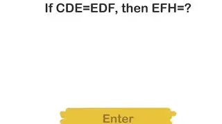 Brainout 🧠। Level 90। If CDE=EDF, thenEFH=?। @Raratewa.