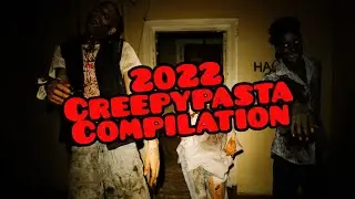 2022 creepy pasta compilation   JD Horror