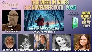 This Week In Indies for November 30th, 2025 - Writing Low Fantasy