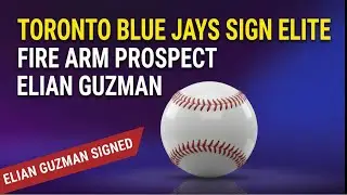Toronto Blue Jays Sign Elite Fire Arm Prospect Elian Guzman!