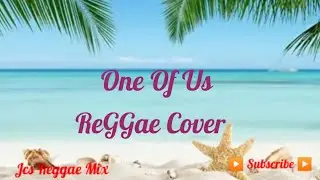 ONE of Us | Reggae Cover