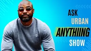 Ask Urban Anything Show