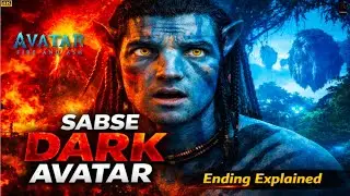 Avatar: Fire and Ash Ending Explained 🔥 | Sabse Dark Avatar Ka Sach 😱 | Hindi 