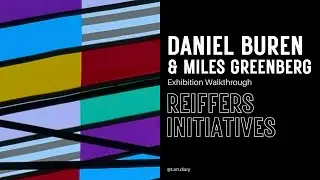 Daniel Buren & Miles Greenberg - Reiffers Initiatives, Paris | Exhibition Walkthrough