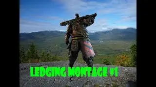 For Honor - Ledging Montage #1 King Of The Ledge