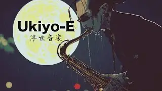 【Ukiyo-E MV】Pictures of the floating world 浮世音楽