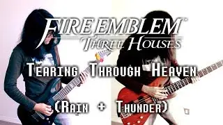 Fire Emblem: Three Houses - Tearing Through Heaven [COVER/REMIX]
