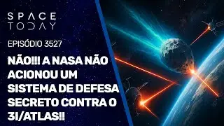 N&Atilde;O!!! A NASA N&Atilde;O ACIONOU UM SISTEMA DE DEFESA SECRETO CONTRA O 3I/ATLAS!!!