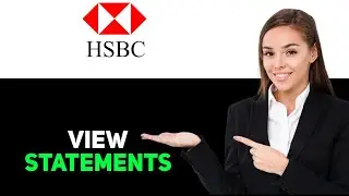 How To View HSBC Bank Statement Online 2025
