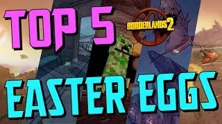 Top 5 Easter Eggs in Borderlands 2