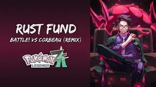 'Rust Fund' Battle! VS Corbeau (Remix) - Pok&eacute;mon Legends: Z-A