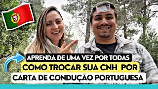 ✅ COMO TROCAR A CNH PELA CARTA PORTUGUESA | vídeo muito completo