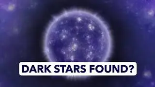JWST Found Dark Stars, Galaxies After Big Bang & Saturn-Like Planet Near Alpha Centauri