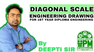 DIAGONAL SCALE || ENGINEERING DRAWING || DIPLOMA 1ST YEAR || IIPM SET