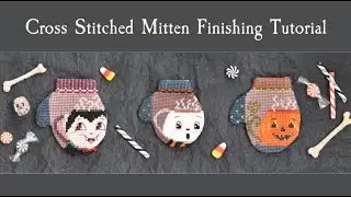 Eng: Cross Stitched Mitten Finishing Tutorial