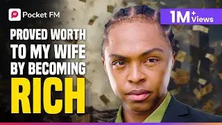 House Husband Humiliated for Being Poor, Becomes a Millionaire and Proves His Worth | Pocket FM