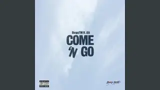 Come 'N Go (feat. Ali)