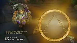 Tortollan World Quest-Calligraphy (triangle) in Zuldazar