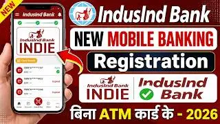 indusind Bank launches new app | INDIE Mobile Banking Registration full process | @ssmsmarttech