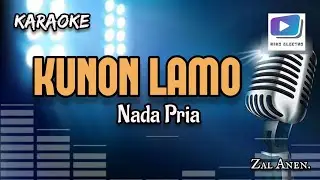 Karaoke lagu KUNON LAMO nada pria-versi orgen tunggal_terbaru.