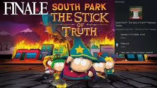 South Park: The Stick of Truth Platinum Playthrough Finale