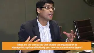 Bimal Chandra Nayak (Kronos Solutions) on Attributes to manage Disruption effectively