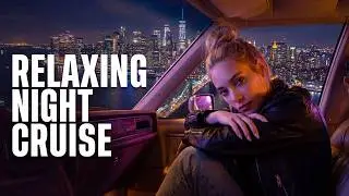 Midnight Breeze - Relaxing Night Drive | Chillout Music & City Lights