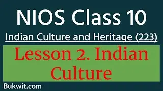 NIOS Class 10 Indian Culture and Heritage (223): Lesson 2. Indian Culture