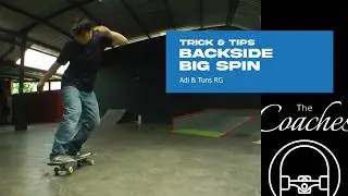 THE COACHES: Trick & Tips 20 - Backside Big Spin