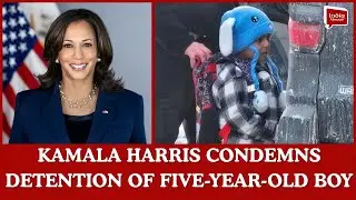 Kamala Harris condemns detention of five-year-old boy| India Abroad